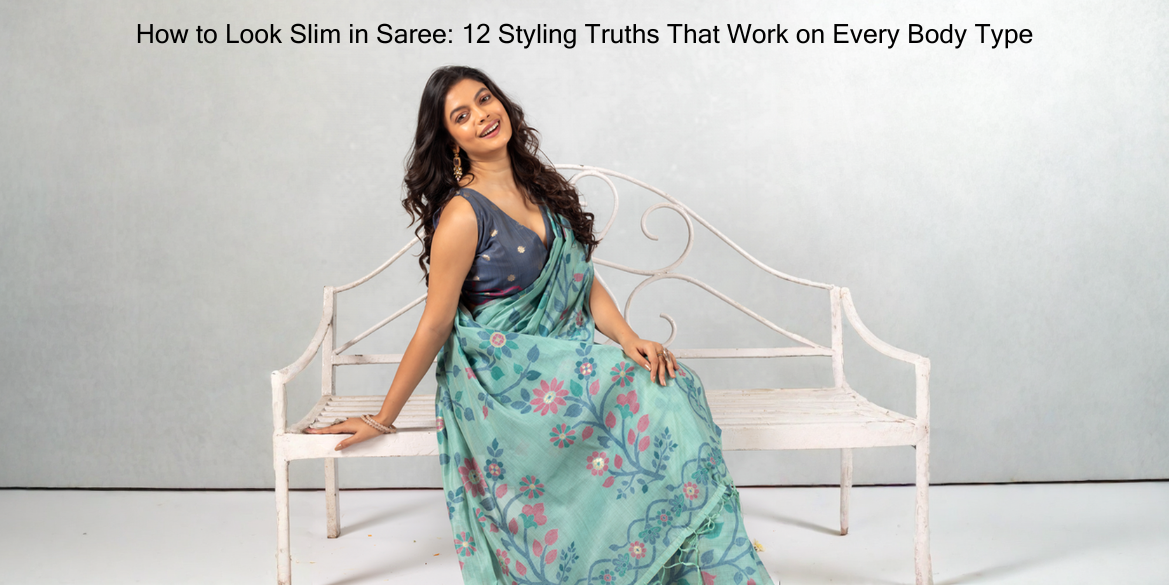 How to Look Slim in Saree: 12 Styling Truths That Work on Every Body Type